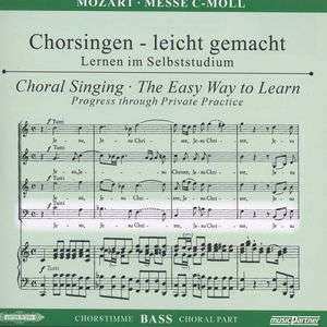 Wolfgang Amadeus Mozart: Chorsingen Leicht Gemacht:mozart,messe C-moll