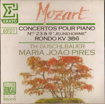 Wolfgang Amadeus Mozart: Concertos Pour Piano Nos 9 & 23 “Jeunehomme” Rondo KV 386