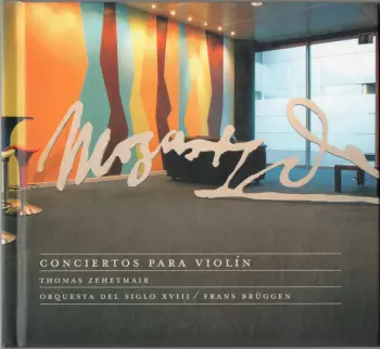 Wolfgang Amadeus Mozart: Conciertos Para Violín