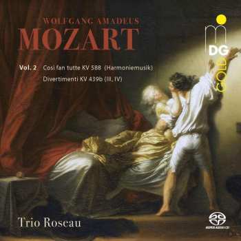 SACD Wolfgang Amadeus Mozart: Così Fan Tutte KV 588 (Harmoniemusik), Divertimenti KV 439b (III, IV) (Vol. 2) 441427