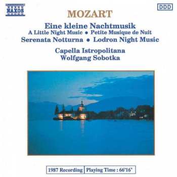 Album Wolfgang Amadeus Mozart: Eine Kleine Nachtmusik • Serenata Notturna • Lodron Night Music