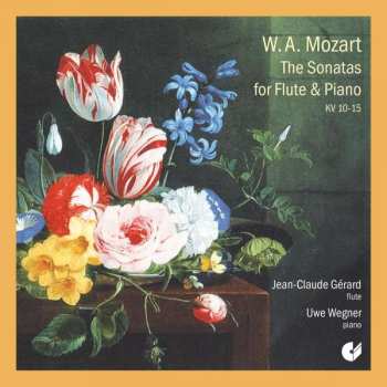 Wolfgang Amadeus Mozart: Flötensonaten Kv 10-15