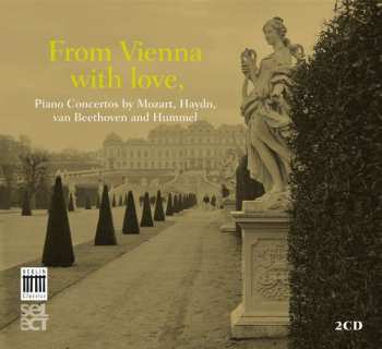 Wolfgang Amadeus Mozart: From Vienna With Love