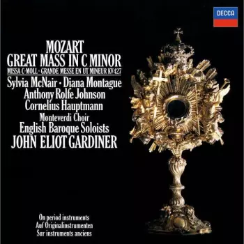 Great Mass In C Minor = Missa C-Moll = Grande Messe En Ut Mineur KV 427