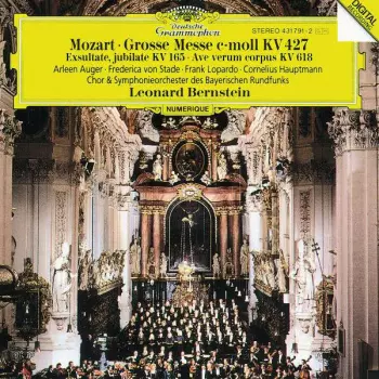 Grosse Messe C-Moll KV 427 (Exsultate, Jubilate KV 165 - Ave Verum Corpus KV 618)