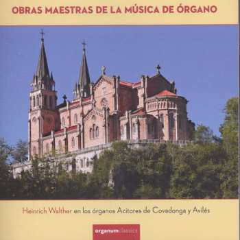 Wolfgang Amadeus Mozart: Heinrich Walther - Obras Maestras De La Musica De Organo