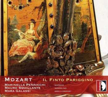 Album Wolfgang Amadeus Mozart: Il Finto Pariggino