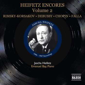 Wolfgang Amadeus Mozart: Jascha Heifetz - Encores Vol.2