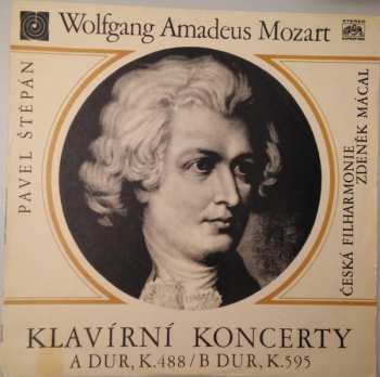Album Wolfgang Amadeus Mozart: Klavirny Koncerty A-dur K. 488 / B-dur K. 595