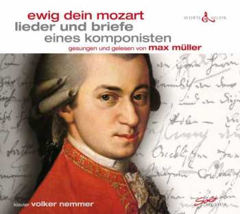 Album Wolfgang Amadeus Mozart: Lieder & Briefe Eines Komponisten - "ewig Dein Mozart"