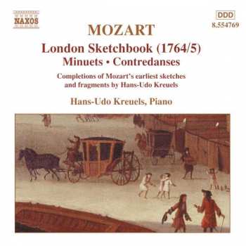 Album Wolfgang Amadeus Mozart: London Sketchbook (1764/5), Minuets ∙ Contradanses Completions Of Mozart's Earliest Sketches And Fragments