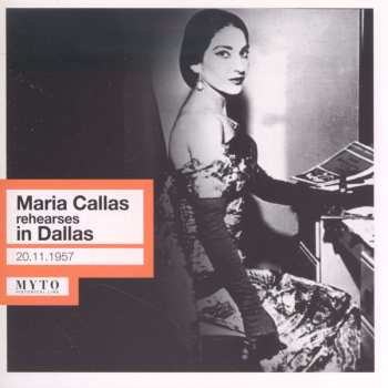 Album Wolfgang Amadeus Mozart: Maria Callas Rehearses In Dallas