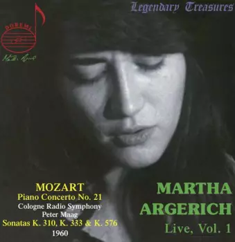 Martha Argerich Vol. 1 / Piano Concerto No. 21 / Sonatas K. 310, K. 333 & K. 576