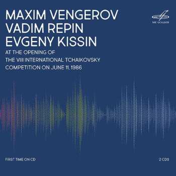 Album Wolfgang Amadeus Mozart: Maxim Vengerov, Vadim Repin, Evgeny Kissin - Opening Of The Viii Tchaikowsky Competition 11.6.1986