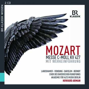 Album Wolfgang Amadeus Mozart: Messe C-moll KV 427 Mit Werkeinführung
