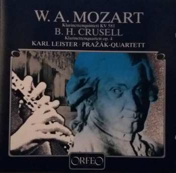 Album Wolfgang Amadeus Mozart: Mozart: B. H. Klarinettenquintett Kv 581 / B. H. Crusell: Klarinettenquartett Op. 4