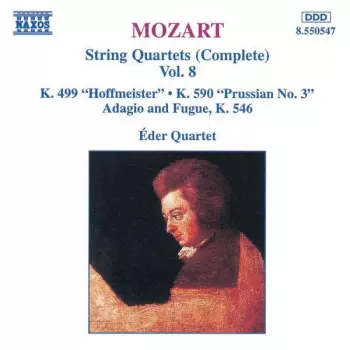 Mozart String Quartets (Complete), Vol. 8