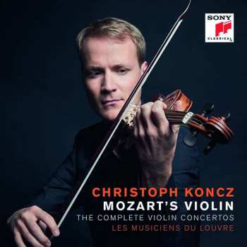 Album Wolfgang Amadeus Mozart: Mozart's Violin (The Complete Violin Concertos)