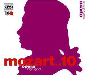 Album Wolfgang Amadeus Mozart: Naxos Mozart-edition 10 - Opern-querschnitte