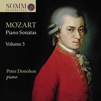 Album Wolfgang Amadeus Mozart: Piano Sonatas Volume 3