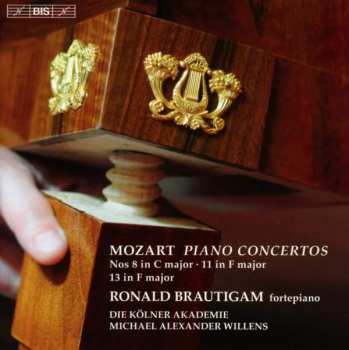Wolfgang Amadeus Mozart: Piano Concertos Nos 8 In C Major · 11 In F Major / 13 In C Major