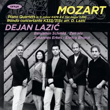 Wolfgang Amadeus Mozart: Piano Quartets In G Minor K478 & E Flat Major K493; Rondo Concertante K333
