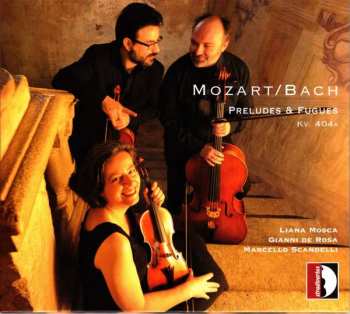 Album Wolfgang Amadeus Mozart: Preludes & Fugues Kv 404a
