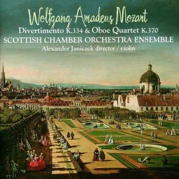 Album Wolfgang Amadeus Mozart: Mozart: Divertimento K.334 & Oboe Quartet K.370
