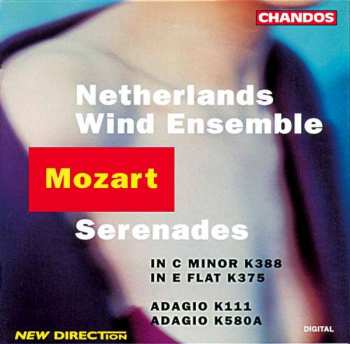 CD Wolfgang Amadeus Mozart: Serenades In C Minor K388 / In E Flat K375 / Adagio K111 / Adagio K580A