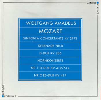 Album Wolfgang Amadeus Mozart: Sinfonien 4: Sinfonia Concertante KV 297B / Serenade Nr. 8 D-Dur KV 286 / Hornkonzerte Nr. 1 D-Dur KV 412/514, Nr. 2 Es-Dur KV 417