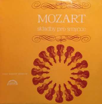LP Wolfgang Amadeus Mozart: Skladby Pro Smyčce 467790