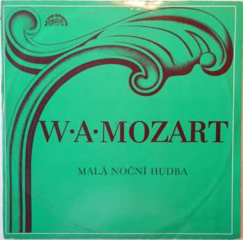 LP Wolfgang Amadeus Mozart: Malá Noční Hudba / Divertimento D Dur / Adagio A Fuga C Moll  507365