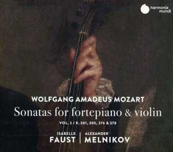 Wolfgang Amadeus Mozart: Sonatas For Fortepiano & Violin Vol. 2 / K.301, 305, 376, & 378