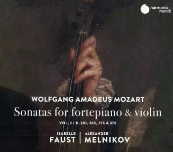 Sonatas For Fortepiano & Violin Vol. 2 / K.301, 305, 376, & 378