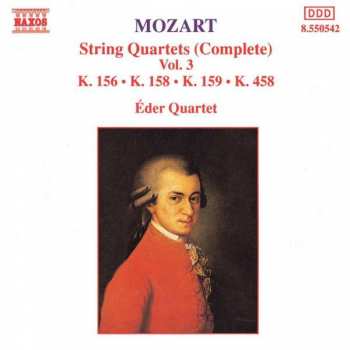 Album Wolfgang Amadeus Mozart: String Quartets (Complete) Vol. 3: K.156 • K.158 • K.159 • K.458