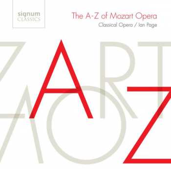 CD Wolfgang Amadeus Mozart: The A-Z Of Mozart Opera 425171