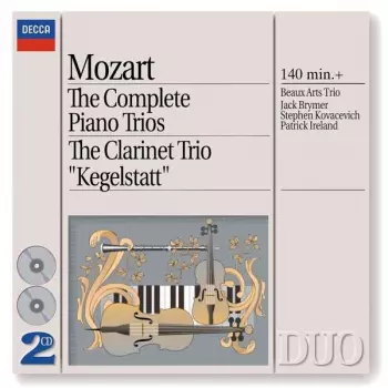 The Complete Piano Trios; The Clarinet Trio "Kegelstatt"