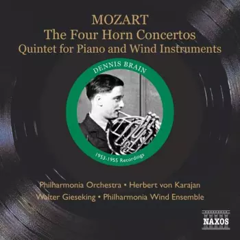 The Four Horn Concertos, Quintet For Piano And Wind Instruments
