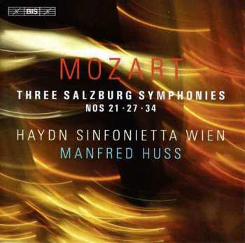 Album Wolfgang Amadeus Mozart: Three Salzburg Symphonies