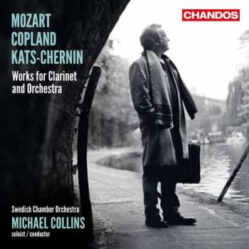 Album Wolfgang Amadeus Mozart: Works For Clarinet And Orchestra