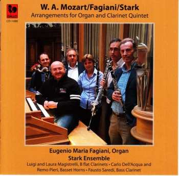 Wolfgang Amadeus Mozart/fagiani/stark: Arrangements For Organ And Clarinet Quintet