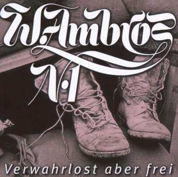 Album Wolfgang Ambros: Verwahrlost Aber Frei