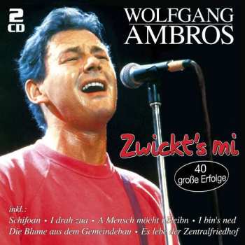 Album Wolfgang Ambros: Zwickt's Mi - 40 Große Erfolge