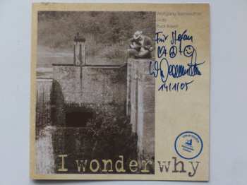 CD Wolfgang Bernreuther: I Wonder Why 465940