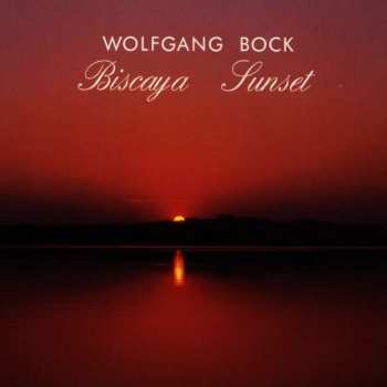 Wolfgang Bock: Biscaya Sunset
