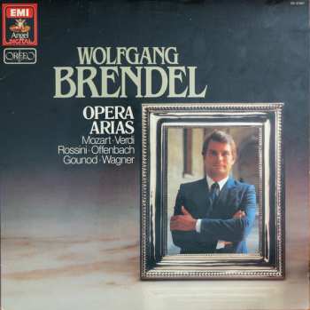 Wolfgang Brendel: Opera Arias
