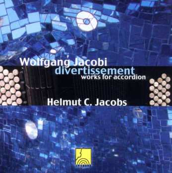 Album Wolfgang Jacobi: Werke Für Akkordeon