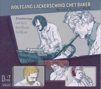 Album Wolfgang Lackerschmid: Chet Baker: Quintet Sessions 1979