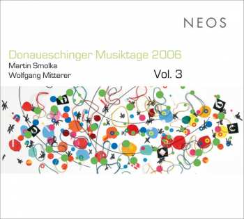Album Wolfgang Mitterer: Donaueschinger Musiktage 2006, Vol. 3