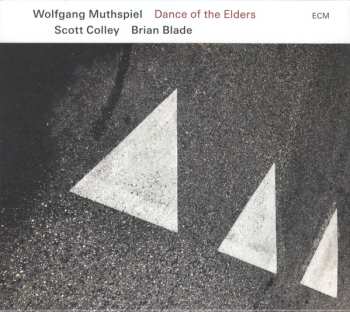 Album Wolfgang Muthspiel: Dance Of The Elders